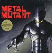 Metal Mutant